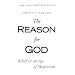 The Reason for God: Belief in an Age of Skepticism