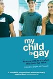 My Child Is Gay: How Parents React When They Hear the News