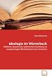 Ideologie im W�rterbuch: Politische Sprache des italienischen Faschismus in zweisprachigen W�rterb�chern des Ventennio