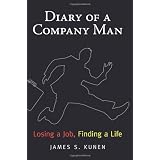 Diary of a Company Man: Losing a Job, Finding a Life