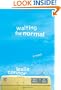 Waiting for Normal