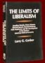 The Limits of Liberalism: Josephus Daniels, Henry Stimson, Bernard Baruch, Donald Richberg, Felix Frankfurter and the Development of the Modern American Political Economy