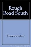 Rough road south