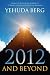 2012 and Beyond