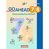 Go Ahead - Ausgabe f�r die sechsstufige Realschule in Bayern: 7./8. Jahrgangsstufe - Grammatisches Beiheft: F�r Jahrgangsstufen 7/8 an sechsstufigen Realschulen. Englischwerkvon "Klaus Berold"