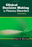 Clinical Decision Making in Fluency Disorders