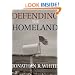 Defending the Homeland: Domestic Intelligence, Law Enforcement, and Security (Contemporary Issues in Crime and Justice Series)