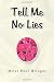 Tell Me No Lies