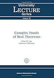 Complex proofs of real theorems
