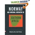 Norway and National Liberation in Southern Africa by  Tore Linn� Eriksen