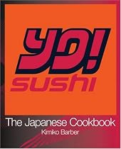 YO Sushi: The Japanese Cookbook