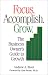 Book Focus. Accomplish. Grow. The Business Owner's Guide to Growth