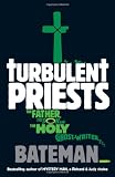 Turbulent Priests