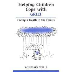 Helping Children Cope with Grief: Facing a Death in the Family (Overcoming Common Problems)