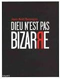 acheter livre occasion Dieu nest pas bizarre