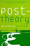Post-theory: New Directions in Criticism (Postmodern Theory)