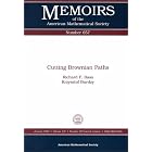Click here to buy Cutting Brownain Paths (Memoirs of the American Mathematical Society) by  Richard F. Bass and Krzysztof Burdzy.