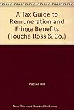 A tax guide to remuneration and fringe benefits