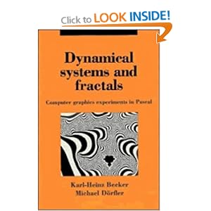 Dynamical Systems and Fractals: Computer Graphics Experiments with Pascal