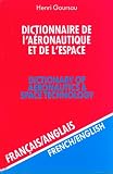 Revue Editions Goursau  / Dictionnaire de l'aéronautique et de l'espace, volume 2 : 50.000 traductions (francais/anglais)