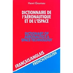 Dictionnaire de l'a�ronautique et de l'espace, volume 2 : 50.000 traductions (francais/anglais)
