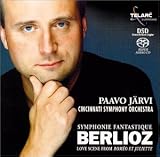 ｜Berlioz: Symphonie fantastique; Love Scene from 'Romeo et Juliette' [Hybrid SACD]