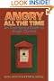 Angry All the Time: An Emergency Guide to Anger Control