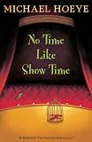 No Time Like Show Time (Hermux Tantamoq Adventures)