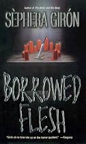 Borrowed Flesh