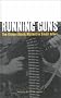Running Guns: The Global Black Market in Small Arms