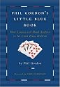 Phil Gordon's Little Blue Book: More Lessons and Hand Analysis in No Limit Texas Hold'em
