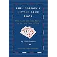 Phil Gordon's Little Blue Book: More Lessons and Hand Analysis in No Limit Texas Hold'em by Phil Gordon and Chris Ferguson