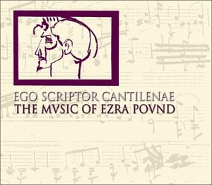 Michael Mind - Ego Scriptor Cantilenae: The Music Of Ezra Pound - Zortam Music