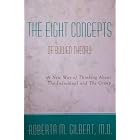 The Eight Concepts of Bowen Theory: A New Way of Thinking About The Individual and The... by
