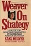 WEAVER ON STRATEGY