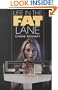 Life in the Fat Lane