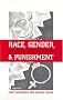 Race, Gender, And Punishment: From Colonialism to the War on Terror (Critical Issues in Crime and Society) Race, Gender, And Punishment: From Colonialism to the War on Terror (Critical Issues in Crime and Society)