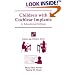 Children with Cochlear Implants in the Educational Setting (School-Age Children Series)