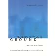 Digital Ground: Architecture, Pervasive Computing, and Environmental Knowing