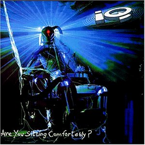 IQ - Are You Sitting Comfortably - Zortam Music