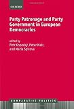 Party patronage and party government in European democracies