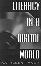 Literacy in a Digital World: Teaching and Learning in the Age of Information (Routledge Communication Series)