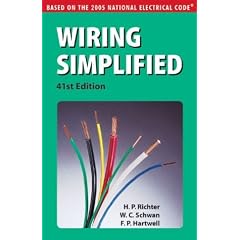 Wiring Simplified: Based On The 2005 National Electrical Code