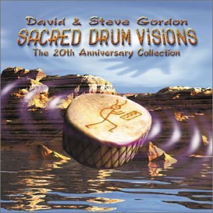David & Steve Gordon - Sacred Drum Visions - Zortam Music