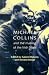Michael Collins and the Making of the Irish State