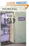 Working with the Dead