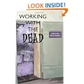 Working with the Dead