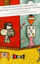 Nua-Bhardachd Gaidhlig / Modern Scottish Gaelic Poems: A Bilingual Anthology (Canongate Classics)