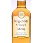 Single Malt and Scotch Whisky: Select and Savour Over 200 Brands and Varieties