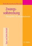 Zwangsvollstreckung: Übungsfälle für Rechtsfachwirte